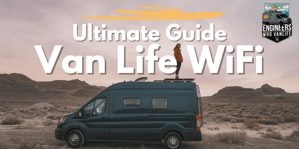 Ultimate Guide to Van Life WiFi Solutions: Peplink, Starlink, and more