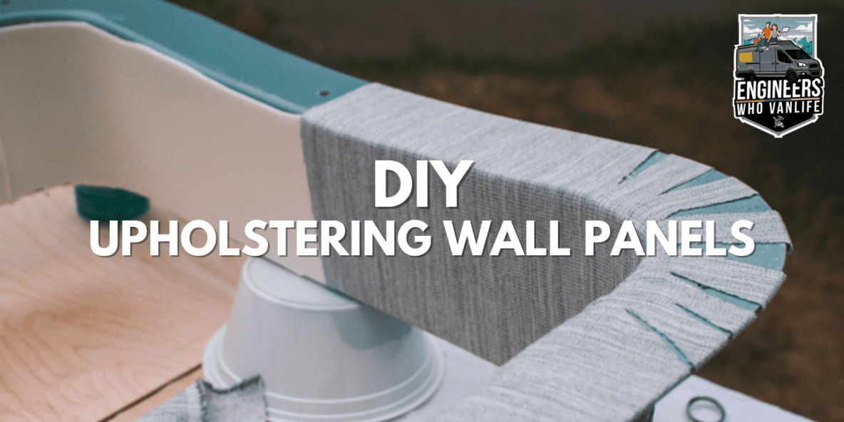 DIY Upholstered Wall Panels for Your Conversion Van