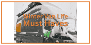 winter van life must haves