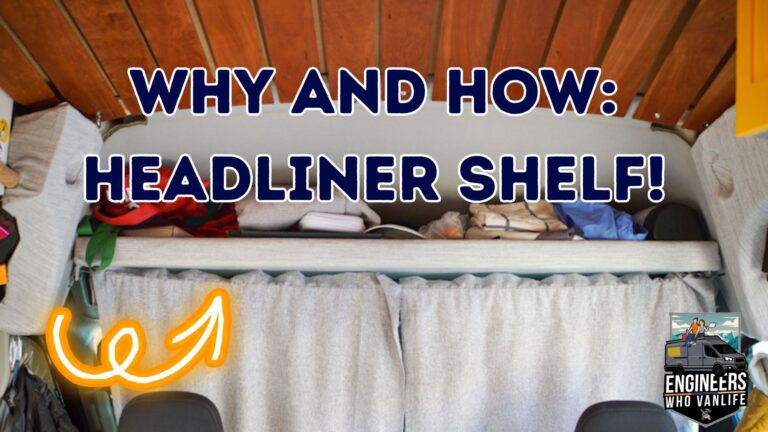 How and Why to Install a Headliner Shelf in your DIY Camper Van