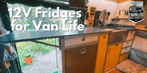 12v fridges for van life