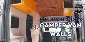 Ultimate Guide to Camper Van Walls