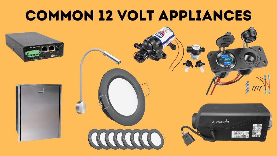 12V vs 24V Batteries for Camper Van Electrical Systems: Common 12V Appliances