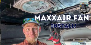 How to Install a MaxxAir Fan on Your Camper Van Like a PRO!