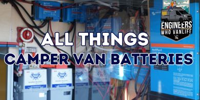 Choosing the Right Camper Van Batteries for Van Life